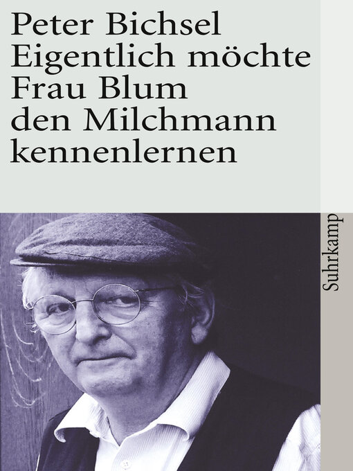 Title details for Eigentlich möchte Frau Blum den Milchmann kennenlernen by Peter Bichsel - Wait list